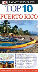 Top 10 Puerto Rico (Eyewitness Top 10 Travel Guide)