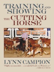 Training and Showing the Cutting Horse