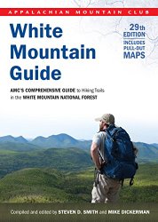 White Mountain Guide: AMC’s Comprehensive Guide To Hiking Trails In The White Mountain National Forest (Appalachian Mountain Club White Mountain Guide)