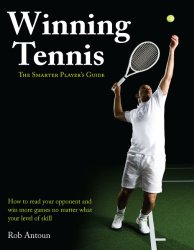 Winning Tennis: The Smarter Player’s Guide