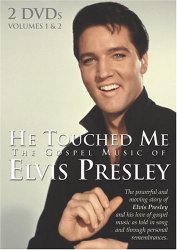 Elvis Presley: He Touched Me – The Gospel Music of Elvis Presley, Vol. 1 & 2