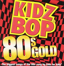 Kidz Bop 80’s Gold