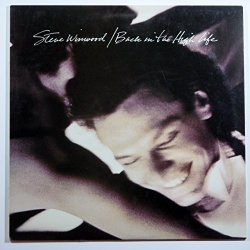 Steve Winwood: Back In The High Life (Custom Inner Sleeve Contains Lyrics, Personnel, Photo) [Vinyl LP] [Stereo]
