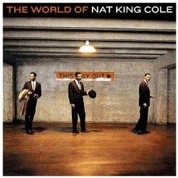 The World Of Nat King Cole