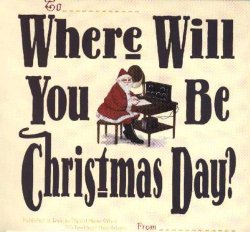 Where Will You Be Christmas Day