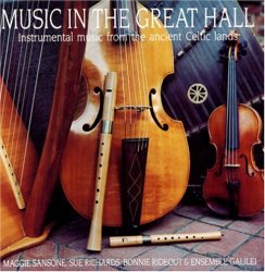 Music In The Great Hall: Instrumental Music From The Ancient Celtic Lands