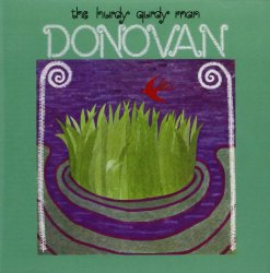 The Hurdy Gurdy Man –  Donovan