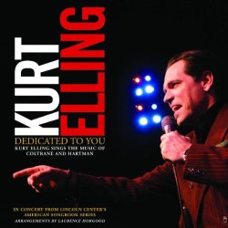 Dedicated to You: Kurt Elling Sings the Music of Coltrane & Hartman