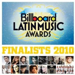 Billboard Latin Music Awards Finalists 2010