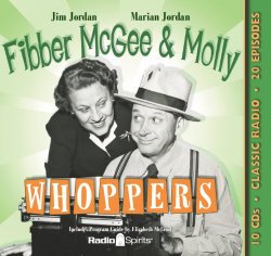 Fibber McGee & Molly Whoppers (Old Time Radio)