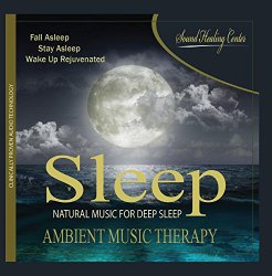 Sleep: Ambient Music Therapy (Natural Music for Deep Sleep, Meditation, Spa, Healing, Relaxation)