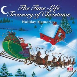 The Time-Life Treasury of Christmas: Holiday Memories