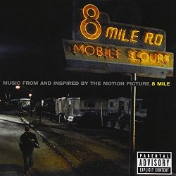 8 Mile: Music from and Inspired by the Motion Picture