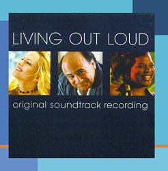 Living Out Loud: Original Soundtrack Recording