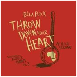 Throw Down Your Heart, Tales from the Acoustic Planet, Vol. 3: Africa Sessions