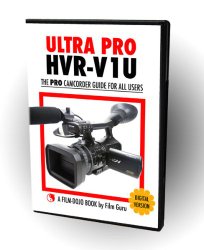 Ultra Pro HVR-V1U – The Best Guide to the Sony HVR-V1U Camcorder