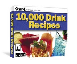 SNAP! 10,000 Drink Recipes (Jewel Case)