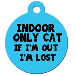 Cute Cat Pet ID Tag – “Indoor Only Cat If I’m Out I’m Lost” – Personalize Col…