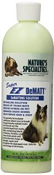Nature’s Specialties Super EZ Dematt Pet Conditioner, 16-Ounce
