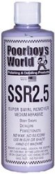 Poorboy’s World SSR 2.5 Medium Super Swirl Remover – 16 oz