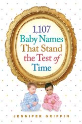 1,107 Baby Names That Stand the Test of Time
