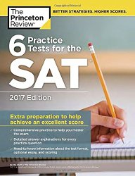 6 Practice Tests for the SAT, 2017 Edition (College Test Preparation)