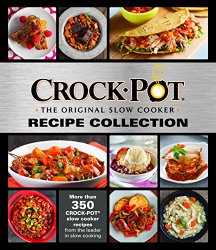 CROCK-POT the Original Slow Cooker Recipe Collection