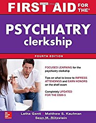 First Aid for the Psychiatry Clerkship, Fourth Edition (First Aid Series)