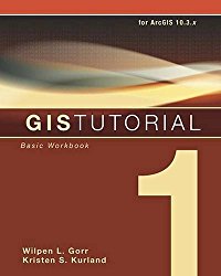 GIS Tutorial 1: Basic Workbook, 10.3 Edition