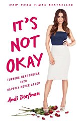 It’s Not Okay: Turning Heartbreak into Happily Never After