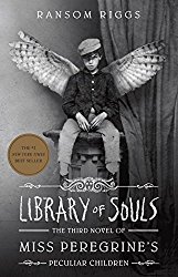 Library of Souls: The Third Novel of Miss Peregrine’s Peculiar Children