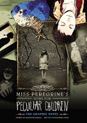 Miss Peregrine’s Home for Peculiar Children: The Graphic Novel (Miss Peregrine’s Peculiar Children: The Graphic Novel)