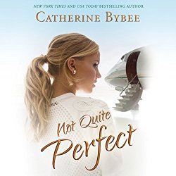 Not Quite Perfect: Not Quite Series, Book 5