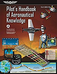 Pilot’s Handbook of Aeronautical Knowledge: FAA-H-8083-25B (FAA Handbooks series)