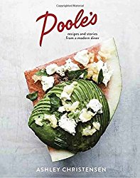 Poole’s: Recipes and Stories from a Modern Diner