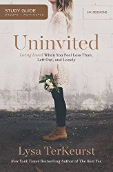 Uninvited: Living Loved When You Feel Less Than, Left Out, and Lonely, Study Guide