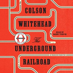 The Underground Railroad (Oprah’s Book Club)