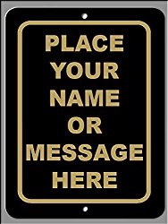Personalized custom Black Antique 015 9×12 Aluminum Metal Sign With Your Name!