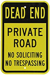SmartSign 3M Engineer Grade Reflective Sign, Legend “Dead End Private Road No Soliciting Trespassing”, 18″ high x 12″ wide, Black on Yellow