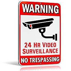 Warning 24 Hour Video Surveillance No Trespassing Metal Sign – Heavy Duty Aluminum – Security Camera Warning, 1/8″ Thick Di-Bond Metal, 10″ By 15″ (Aluminum)