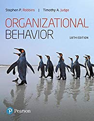 Organizational Behavior (18th Edition) (What’s New in Management)