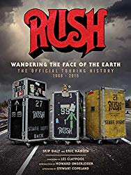 Rush: Wandering the Face of the Earth: The Official Touring History