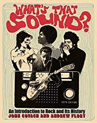 What’s That Sound?: An Introduction to Rock and Its History (Fifth Edition)