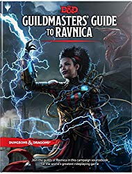 Dungeons & Dragons Guildmasters’ Guide to Ravnica (D&D/Magic: The Gathering Adventure Book and Campaign Setting)