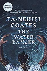 The Water Dancer (Oprah’s Book Club): A Novel