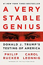 A Very Stable Genius: Donald J. Trump’s Testing of America