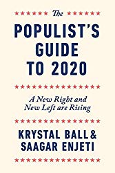 The Populist’s Guide to 2020: A New Right and New Left are Rising